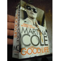 LIBRO :  MARTINA COLE - THE GOOD LIFE - LINGUA INGLESE (st/L-30)