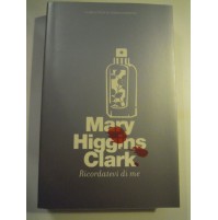 LIBRO : MARY HIGGINS CLARK - RICORDATEVI DI ME -  (ST/L-30)