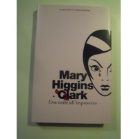 LIBRO : MARY HIGGINS CLARK - UNA NOTTE ALL'IMPROVVISO -  (ST/L-30)