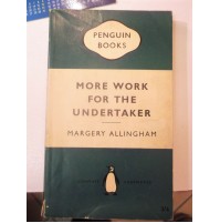 LIBRO - More Work for the Undertaker - PENGUIN BOOKS MARGERY ALLINGHAM 1959