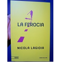 LIBRO : NICOLA LAGIOIA - LA FEROCIA / PROFONDO NERO CORRIERE DELLA SERA 