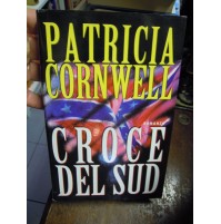 LIBRO : PATRICIA CORNWELL - CROCE DEL SUD -  (S/L-30)