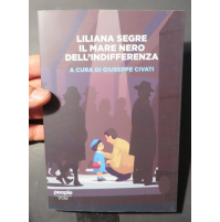 LILIANA SEGRE - IL MARE NERO DELL'INDIFFERENZA - GIUSEPPE CIVATI / PEOPLE