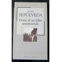 LUIS SEPULVEDA - DIARIO DI UN KILLER SENTIMENTALE -