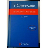 L'UNIVERSALE - ENCICLOPEDIA GENERALE - A / FRU - EDIZIONE 2005 Le Garzantine 