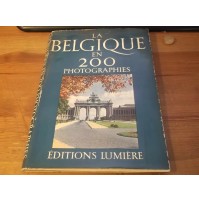 La Belgique En 200 Photographies EDITIONS LUMIERE BRUXELLES  L-6