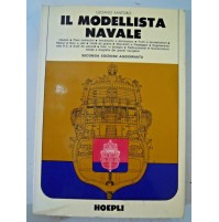 Luciano Santoro IL MODELLISTA NAVALE seconda edizione aggiornata - Hoepli 1978