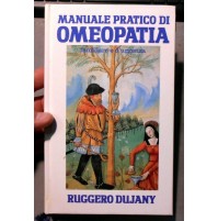 MANUALE PRATICO DI OMEOPATIA - RUGGERO DUJANY - EUROCLUB