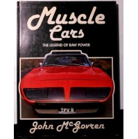MUSCLE CARS THE LEGEND OF RAW POWER - JOHN McGovren - AUTOMOBILI SUPERCAR
