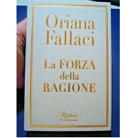 Oriana Fallaci - La forza della ragione - Rizzoli
