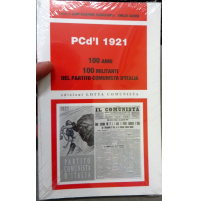 PCd'I 1921. 100 ANNI. 100 militanti del Partito Comunista d'Italia -