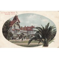 POSTCARD HOTEL DEL MONTE MONTEREY CALIFORNIA 1907 11-56