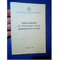 REGOLAMENTO DI ATTUAZIONE DELLA RAPPRESENTANZA MILITARE - ROMA 1980 