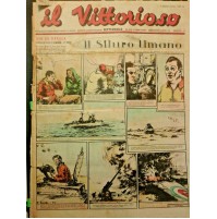 RIVISTA A FUMETTI IL VITTORIOSO - 1942 N.19 IL SILURO UMANO IK-5-33