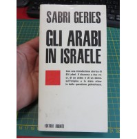 SABRI GERIES - GLI ARABI IN ISRAELE - EDITORI RIUNITI -