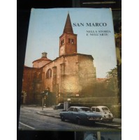SAN MARCO - NELLA STORIA E NELL'ARTE - GIUSEPPE MOTTA - MILANO 1973 -  LN2