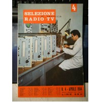 SELEZIONE DI TECNICA RADIO - TV - APRILE 1964 / VEDI SOMMARIO ALL'INTERNO
