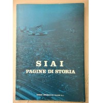 SIAI PAGINE DI STORIA - EDIZIONI AERONAUTICHE ITALIANE - 1982