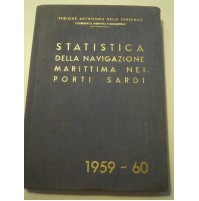STATISTICA DELLA NAVIGAZIONE MARITTIMA NEI PORTI SARDI 1959-60 - SARDEGNA - L-A