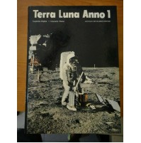 TERRA LUNA ANNO 1 G.Righini G.Masini Mondadori - II EDIZIONE - 1969