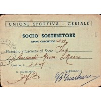 TESSERA UNIONE SPORTIVA CERIALE - SOCIO SOSTENITORE ANNO 1948-49