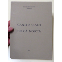TOMMASO SCHIVO - CANTI E CIAITI DE CA NOSCIA 1972 - TOMSCHI