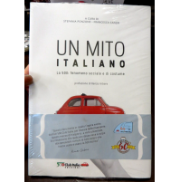 UN MITO ITALIANO * La 500 : fenomeno sociale e di costume - NUOVO IN CELLOPHANE