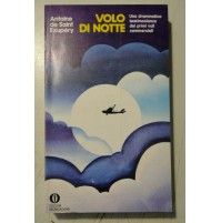 VOLO DI NOTTE - ANTOINE DE SAINT EXUPERY - OSCAR MONDADORI 1972