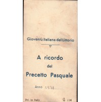 SANTINO DELLA GIOVENTU' ITALIANA DEL LITTORIO - A RICORDO DEL PRECETTO PASQUALE - ANNO 1938 C14-1262
